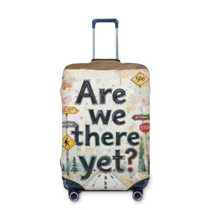 AreWeThereYet3 Thick Luggage Cover