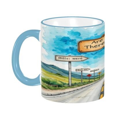 AreWeThereYet1 Colored Ceramic Coffee Mug