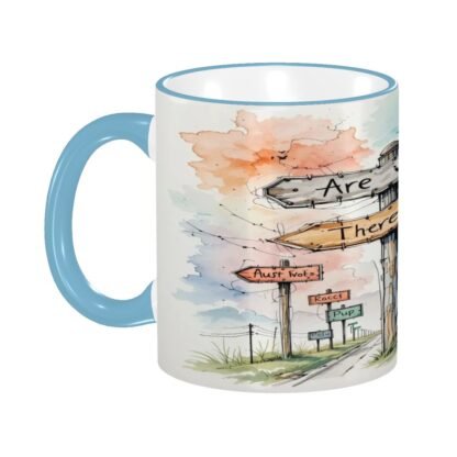 AreWeThereYet2 Colored Ceramic Coffee Mug - Image 3