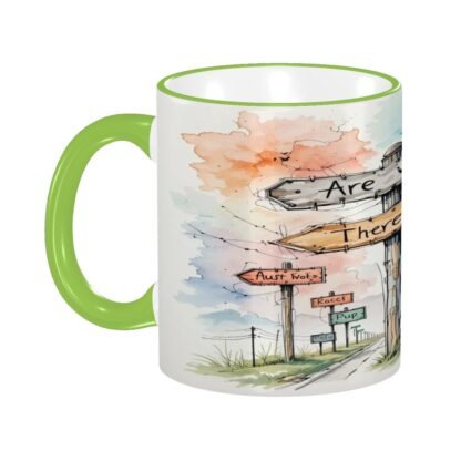AreWeThereYet2 Colored Ceramic Coffee Mug - Image 8