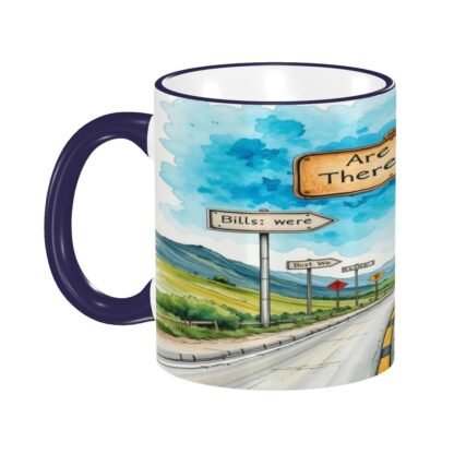 AreWeThereYet1 Colored Ceramic Coffee Mug - Image 4
