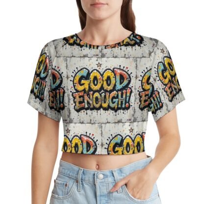 "Good Enough!" Women`s Short T-Shirt - Image 2