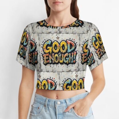 "Good Enough!" Women`s Short T-Shirt in light gray background with green, yellow, pink and blue capital letters with bold black outlines in a graffiti style