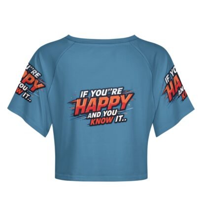 "If You`re Happy and You Know It" Women`s Short T-Shirt - Image 3